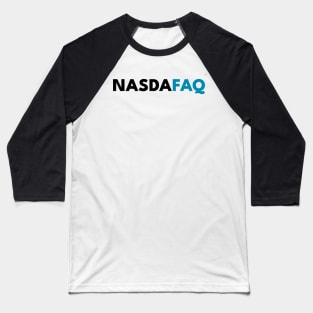 NasDAFAQ | NASDAQ Mockup Baseball T-Shirt